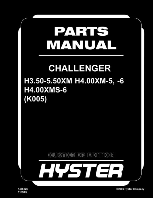 Hyster H3.50XM,H4.00XM/H4.00XMS-5/-6,H4.50XM,H5.00/H5.50XM Forklift Parts Manual