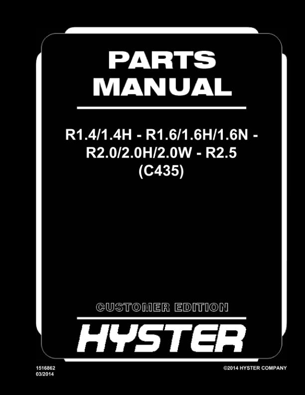 Hyster R1.4-1.4H-1.6-1.6H-2.0-2.0H-2.5 R1.6N-2.0W 03/2011 Forklift Parts Manual