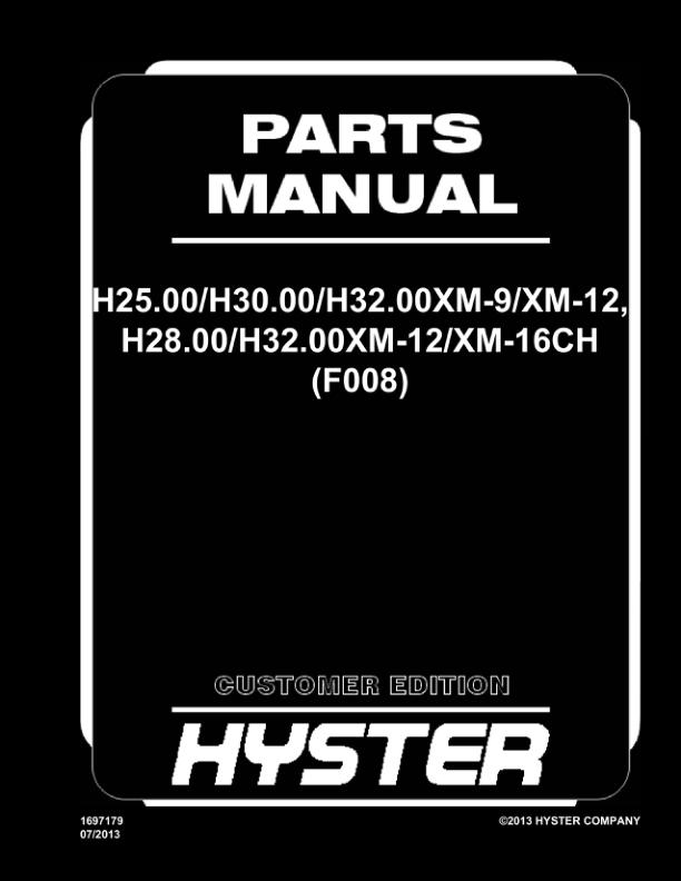 Hyster H25.00/H30.00/H32.00XM-9/XM-12,H28.00/H32.00XM-12XM Forklift Parts Manual